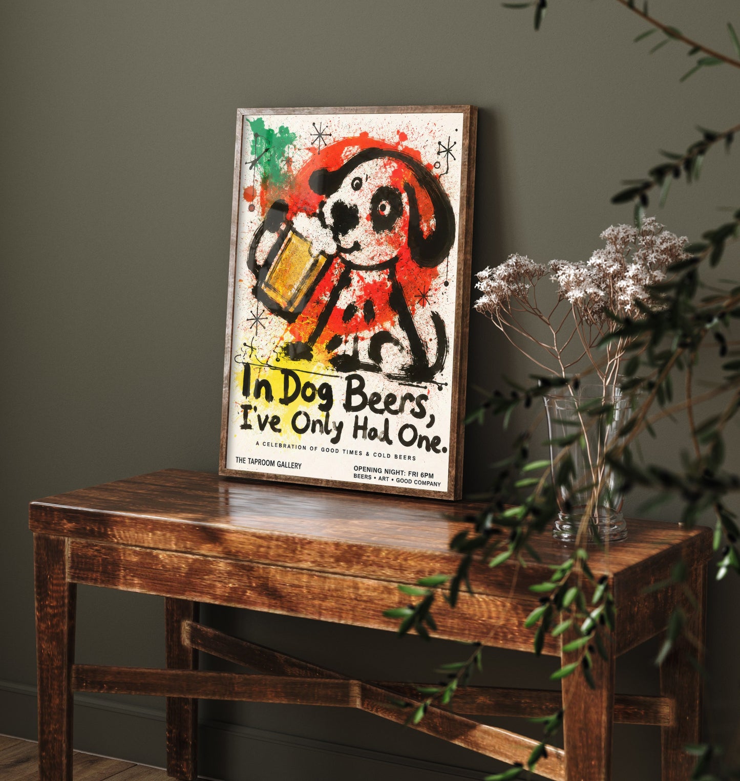 In Dog Beers I've Only Had One - Funny Dog Beer Art Print - Ink Splatter Illustration Poster 2/3