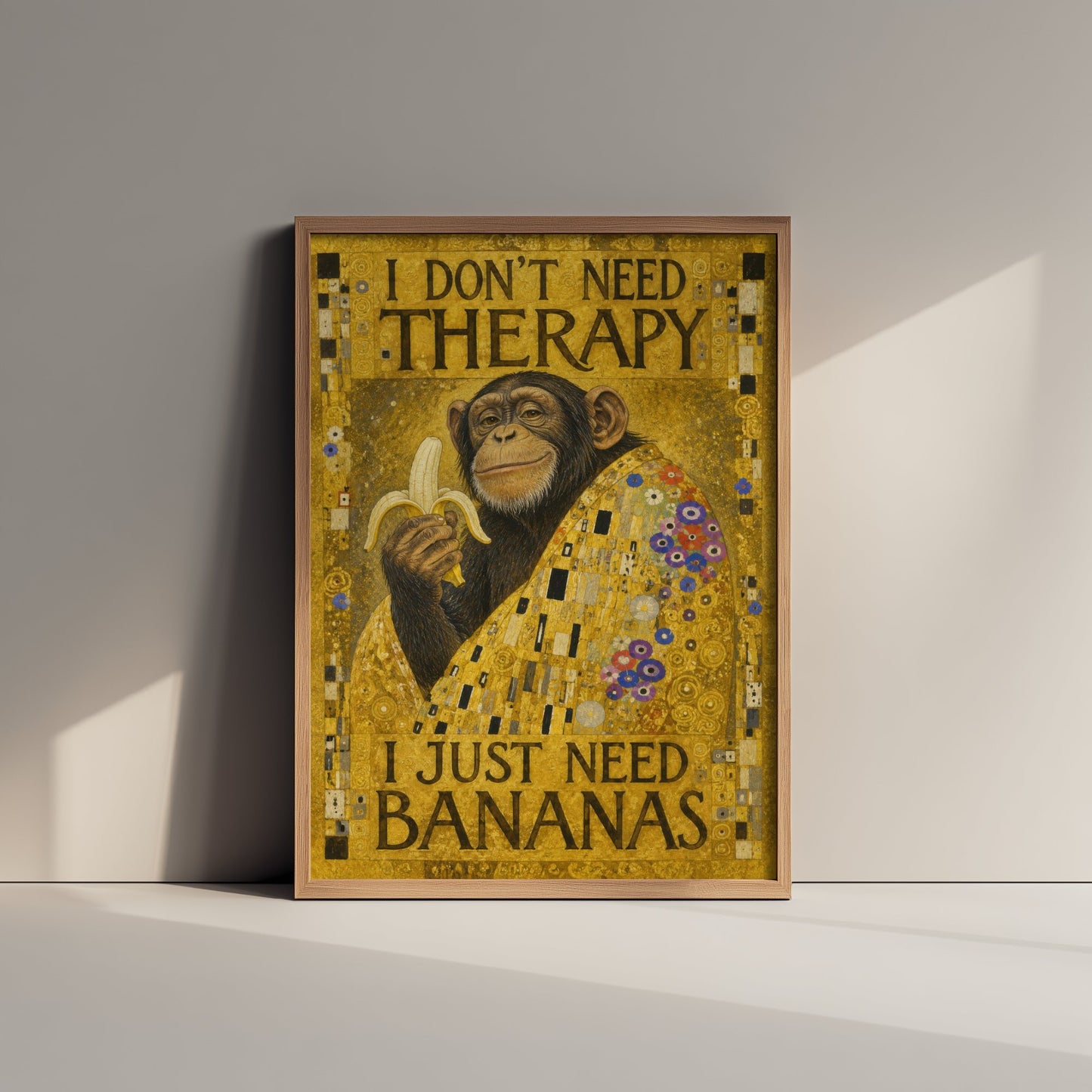 Chimp Art Print - I Don't Need Therapy I Just Need Bananas - Funny Quote Poster Illustration - Klimt 2/3