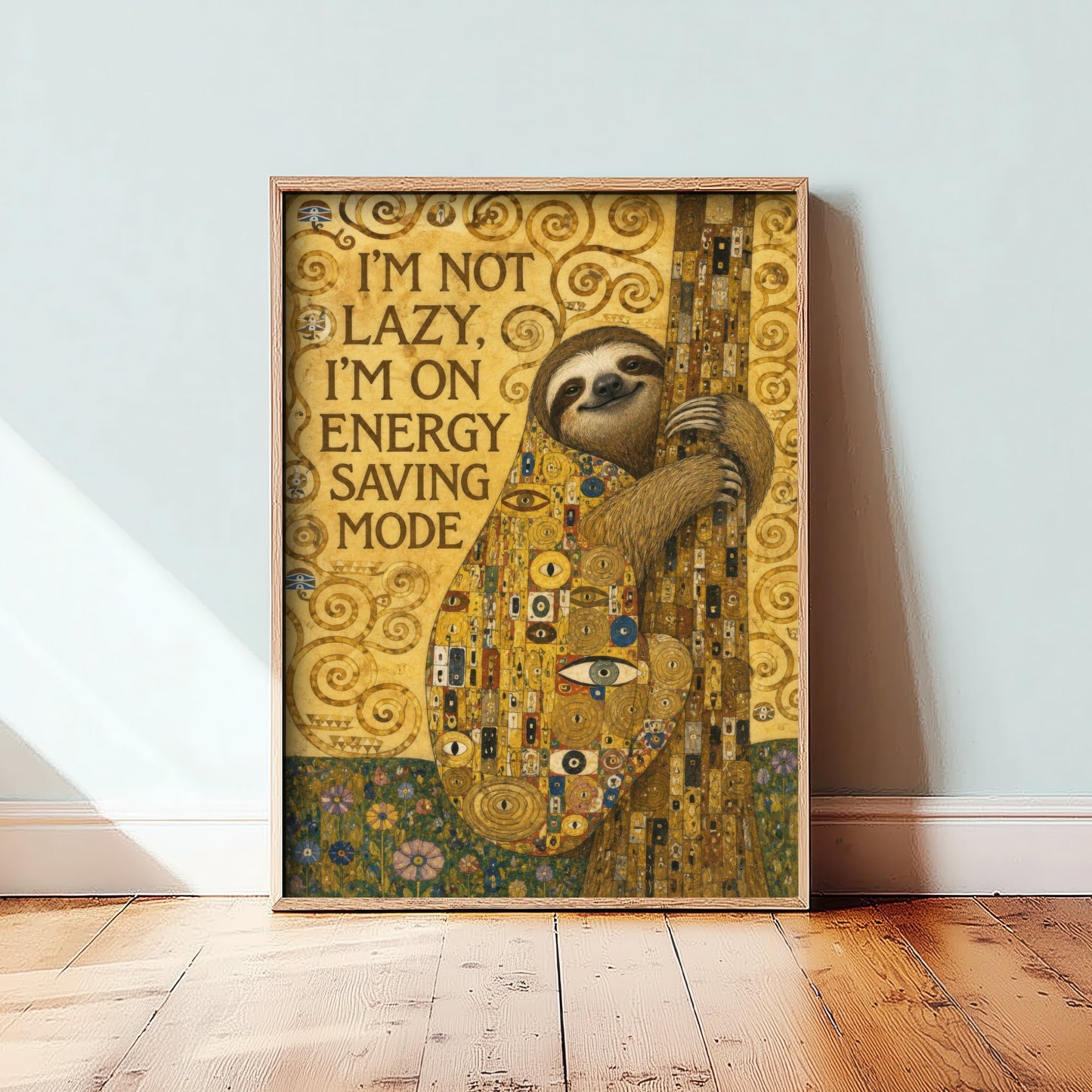 Sloth Art Print - I'm Not Lazy I'm On Energy Saving Mode - Funny Quote Poster Illustration - Klimt 3/3