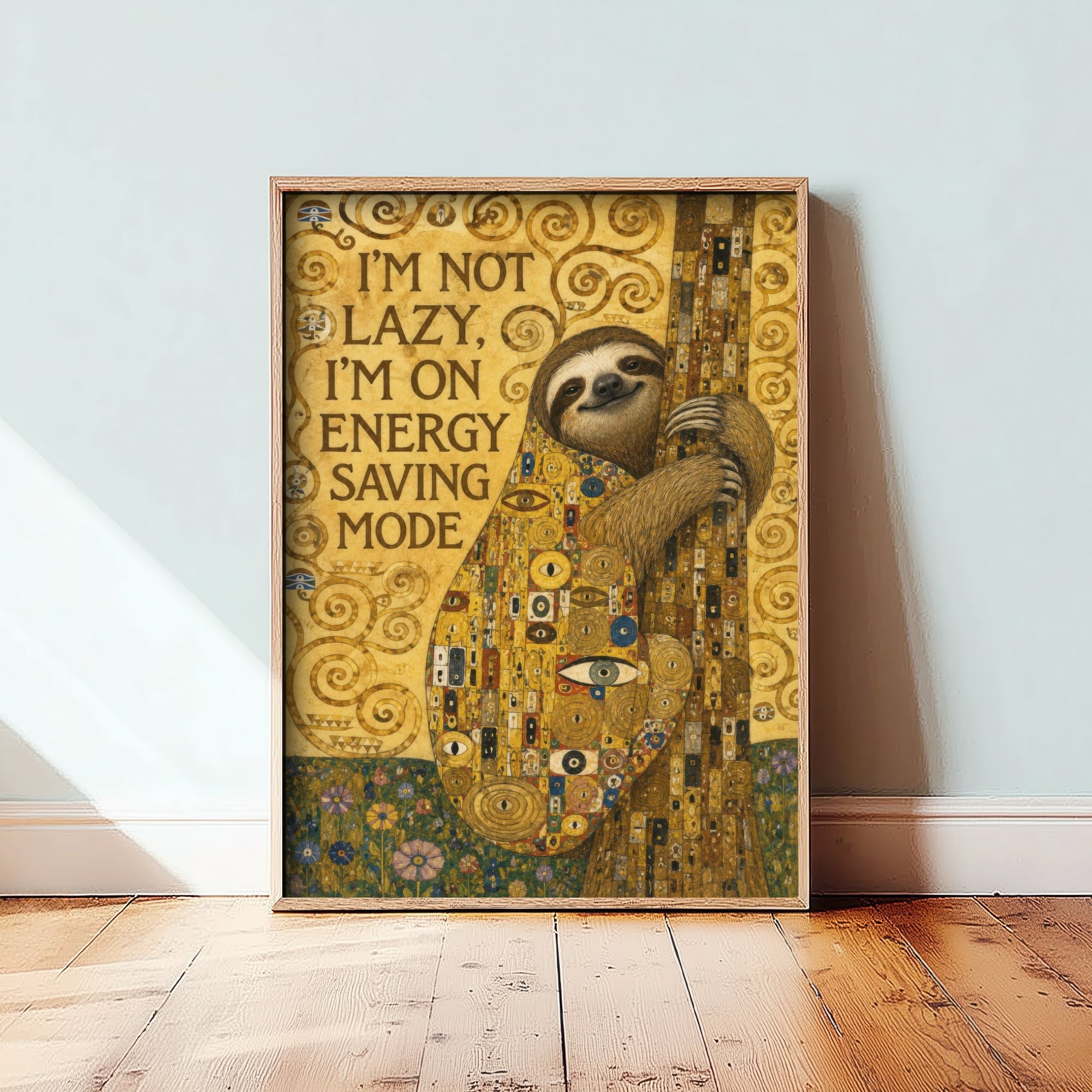 Sloth Art Print - I'm Not Lazy I'm On Energy Saving Mode - Funny Quote Poster Illustration - Klimt 3/3