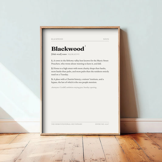 Blackwood Demotivational Dictionary Art Print - Funny Word Definition Poster - Valleys Typography Entry 0,047