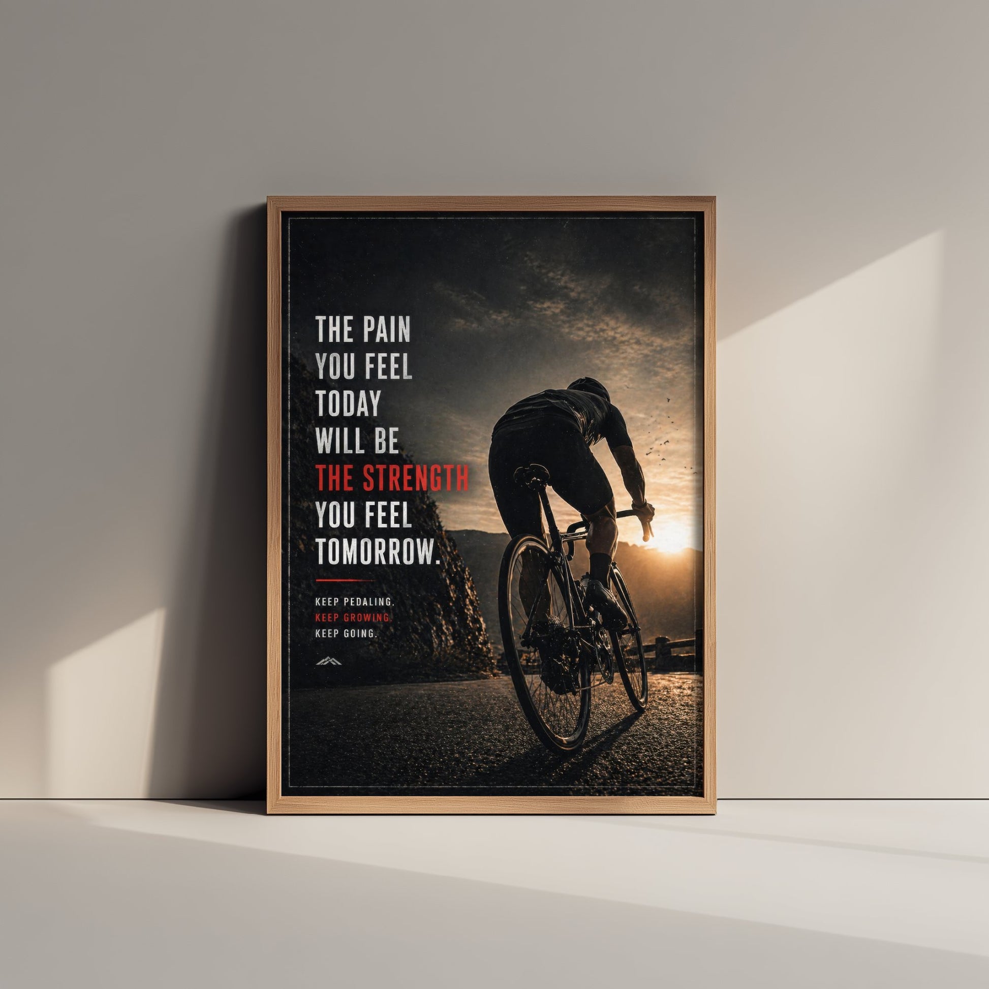Cycling Motivational Poster - "The Pain You Feel Today" - Photo Art Print - Cyclist Gift Strength 3/3