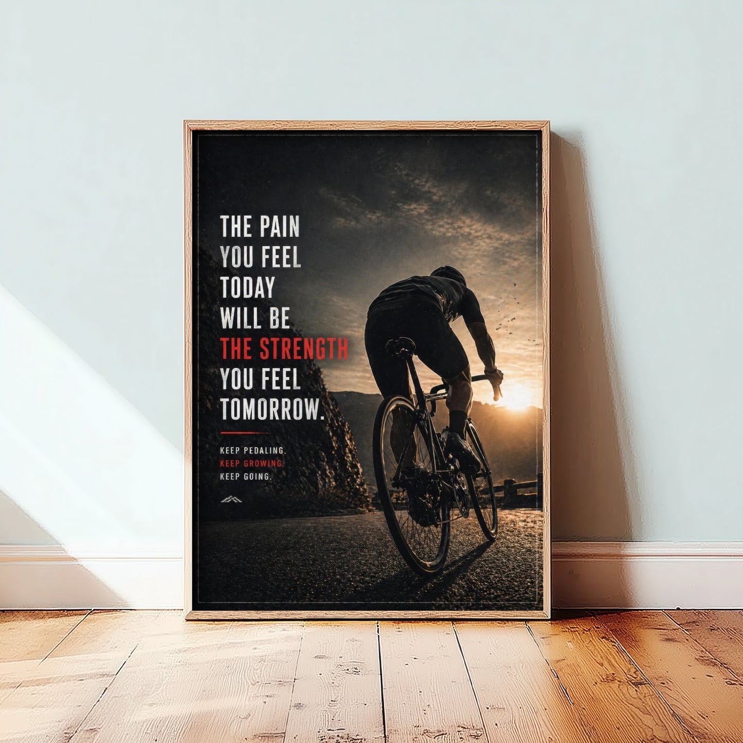 Cycling Motivational Poster - "The Pain You Feel Today" - Photo Art Print - Cyclist Gift Strength 3/3