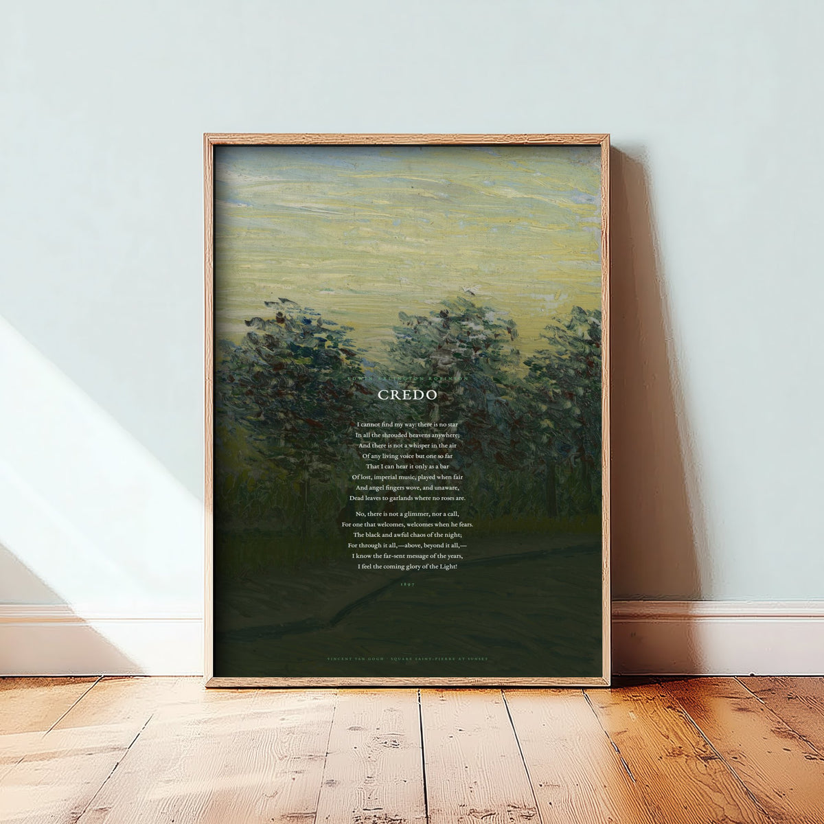 Credo by Edwin Arlington Robinson Art Print - Full Poem over Van Gogh Square Saint-Pierre at Sunset Painting - Poetry Poster