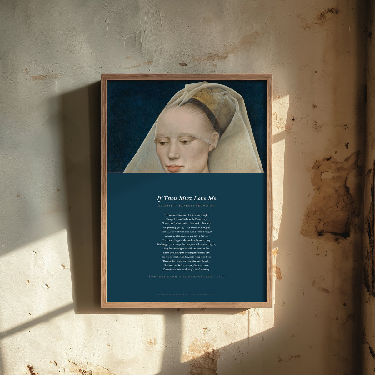 If Thou Must Love Me by Elizabeth Barrett Browning Art Print - Full Poem beneath Portrait of a Lady Classic Painting - Sonnet 14 Poster