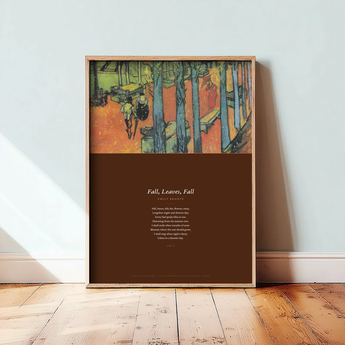 Fall, Leaves, Fall by Emily Bronte Art Print - Full Poem beneath Van Gogh Les Alyscamps Falling Autumn Leaves Painting - Poetry Poster