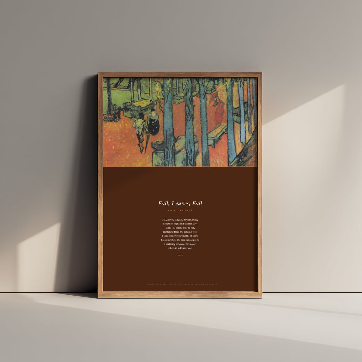Fall, Leaves, Fall by Emily Bronte Art Print - Full Poem beneath Van Gogh Les Alyscamps Falling Autumn Leaves Painting - Poetry Poster