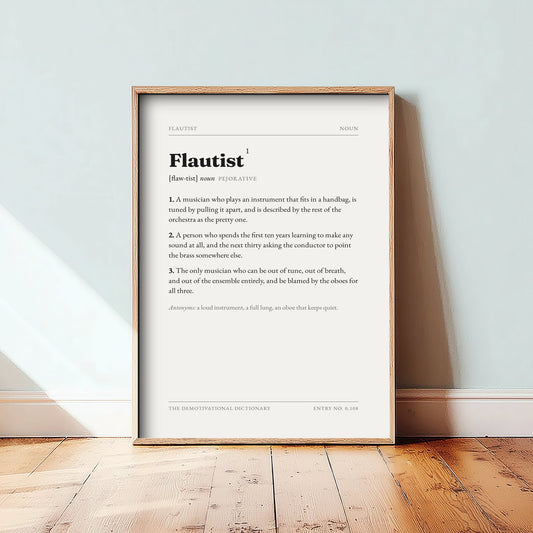 Flautist Demotivational Dictionary Art Print - Funny Word Definition Poster - Orchestra Typography Entry 0,108