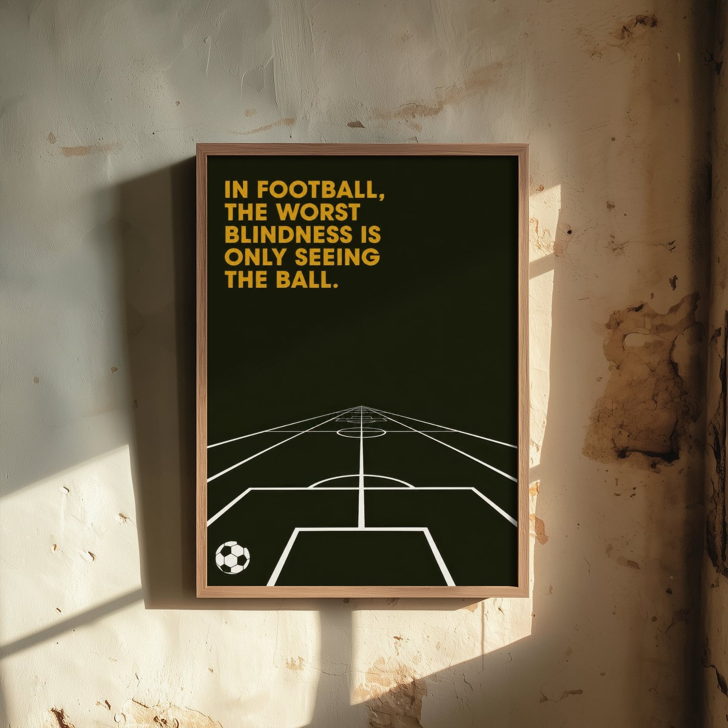 Football Quote Art Print - The Worst Blindness Is Only Seeing the Ball - Soccer Poster Illustration V1 1/3