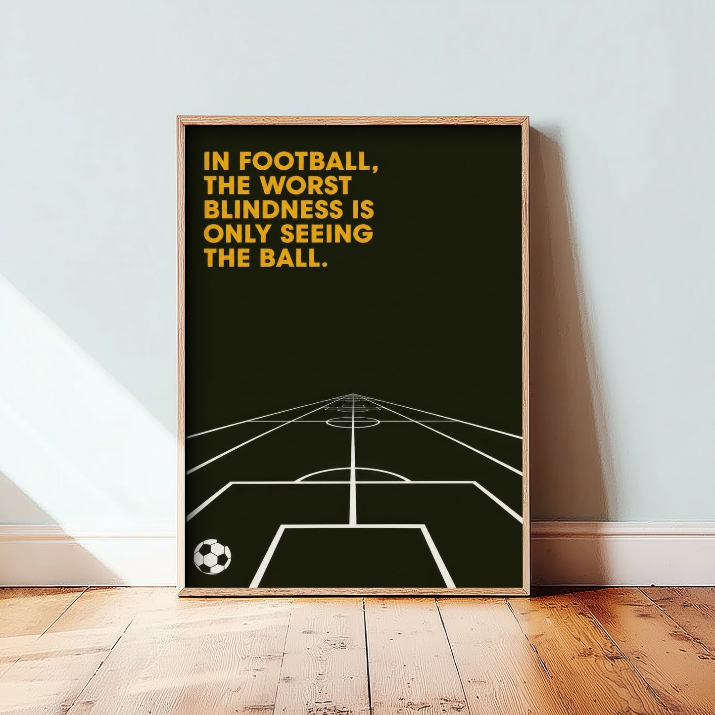 Football Quote Art Print - The Worst Blindness Is Only Seeing the Ball - Soccer Poster Illustration V1 1/3