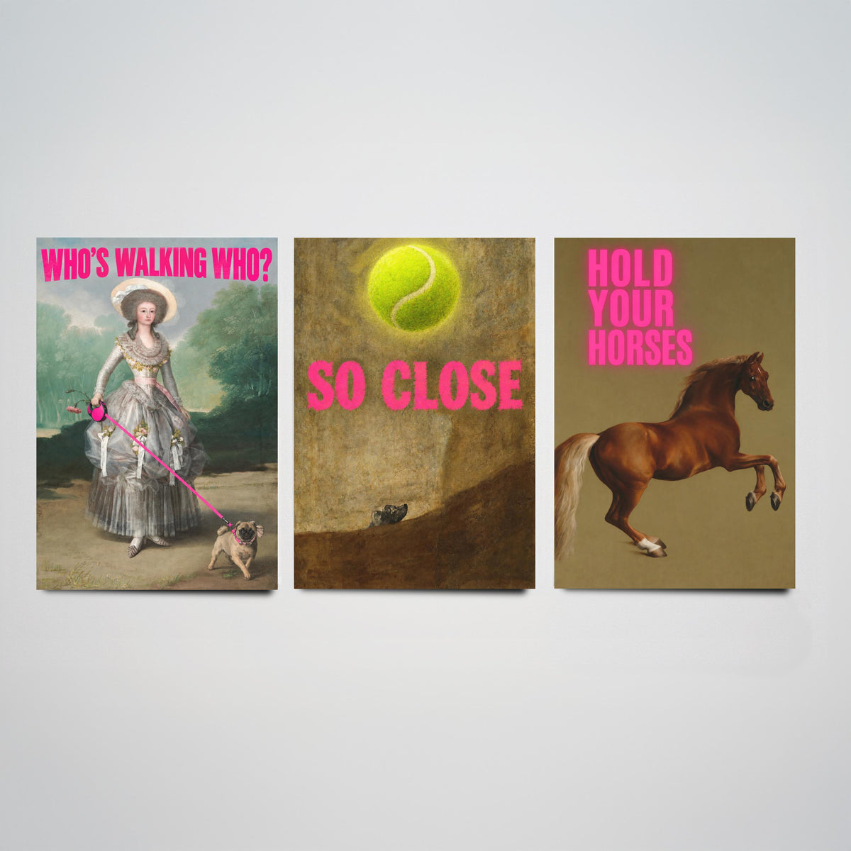 Funny Animal Set of Three Art Prints - Who's Walking Who, So Close, Hold Your Horses - Classic Painting Parody Poster