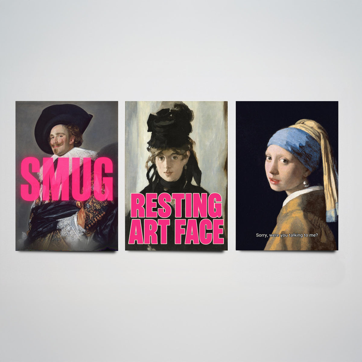 Funny Attitude Set of Three Art Prints - Smug, Resting Art Face, Sorry, Were You Talking to Me - Classic Painting Parody Poster