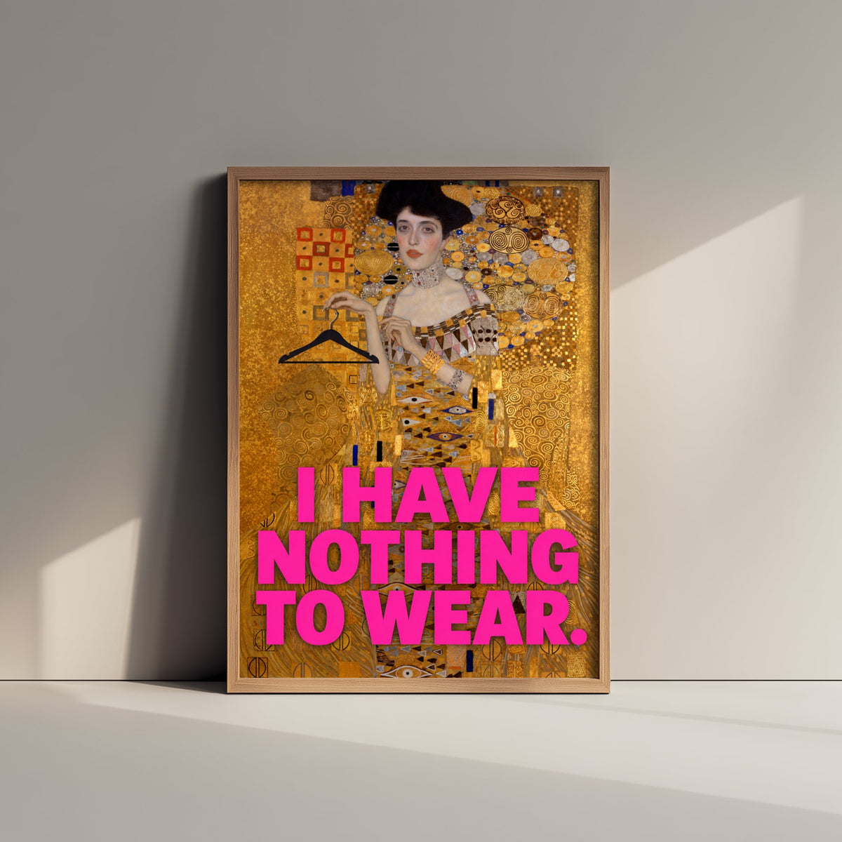 I Have Nothing to Wear Funny Art Print - Adele Bloch-Bauer I by Klimt Parody Poster - Altered Classic Painting - Fashion Lover Gift