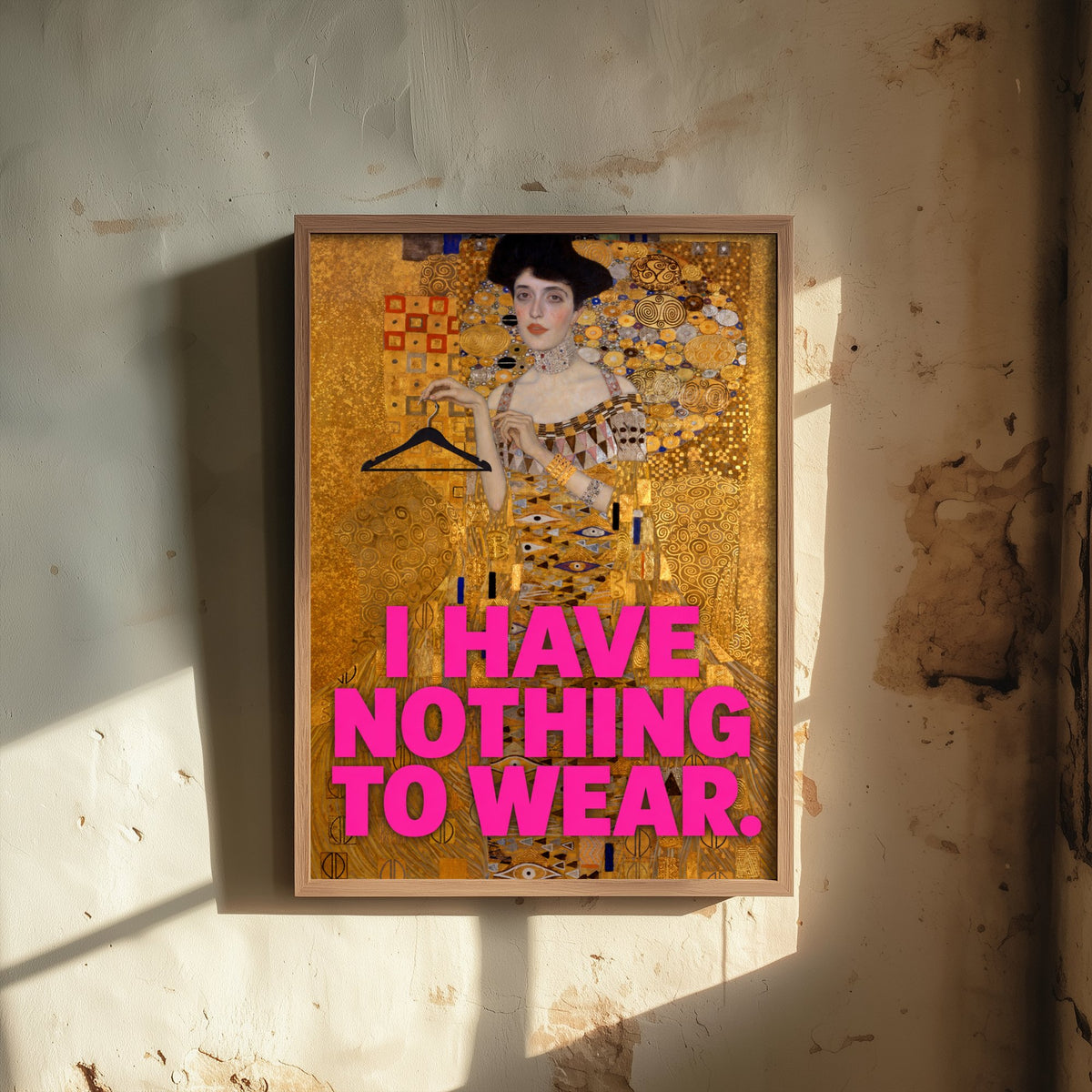 I Have Nothing to Wear Funny Art Print - Adele Bloch-Bauer I by Klimt Parody Poster - Altered Classic Painting - Fashion Lover Gift