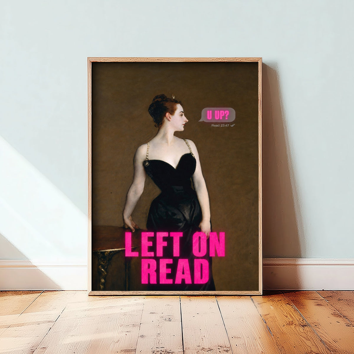 Left on Read Funny Art Print - Madame X by Sargent Parody Poster - Altered Classic Painting - Sassy Gift