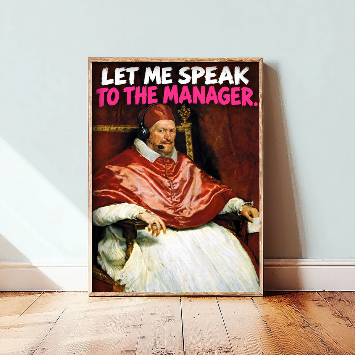 Let Me Speak to the Manager Funny Art Print - Pope Innocent X by Velazquez Parody Poster - Altered Classic Painting - Manager Gift