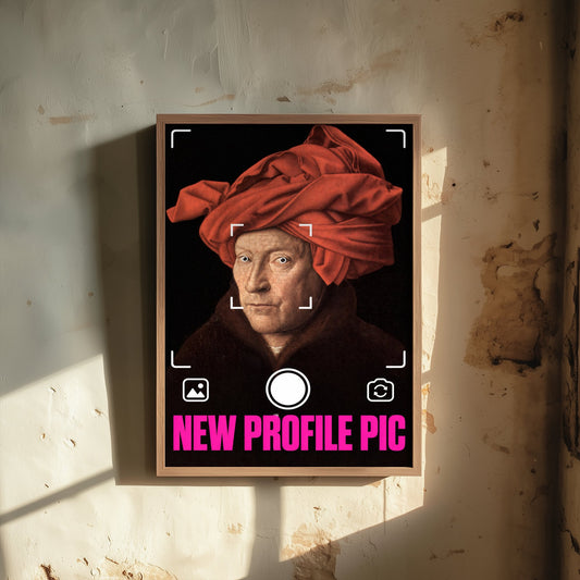 New Profile Pic Funny Art Print - Man in a Red Turban by van Eyck Parody Poster - Altered Classic Painting - Photographer Gift