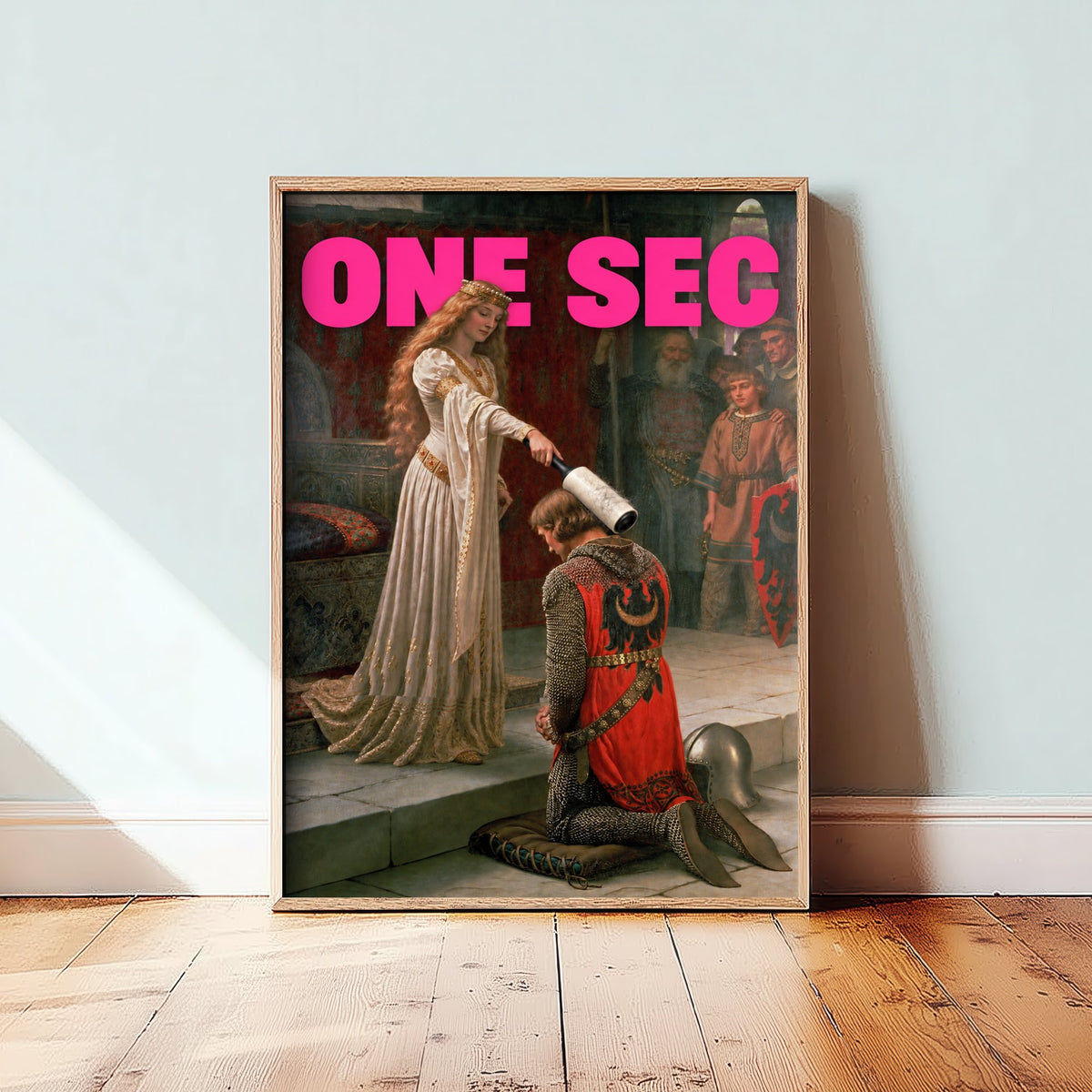 One Sec Funny Art Print - The Accolade by Edmund Blair Leighton Parody Poster - Altered Classic Painting - Partner Gift