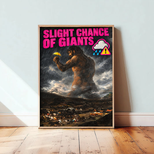 Slight Chance of Giants Funny Art Print - The Colossus by Goya Parody Poster - Altered Classic Painting - Weather Watcher Gift