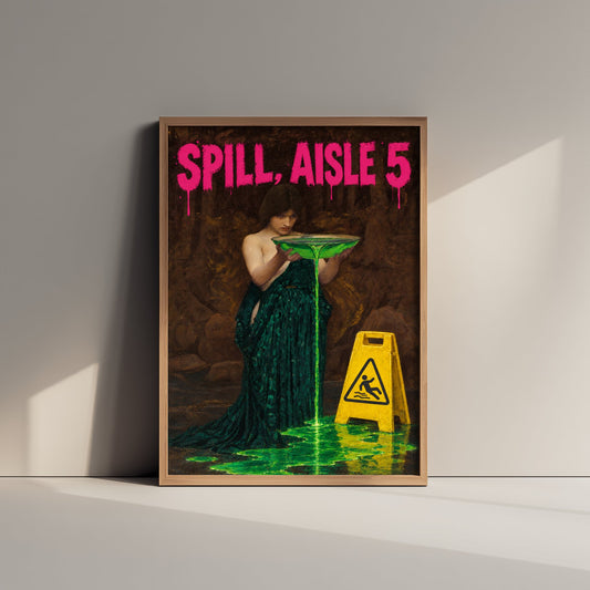 Spill Aisle 5 Funny Art Print - Circe Invidiosa by Waterhouse Parody Poster - Altered Classic Painting - Retail Worker Gift