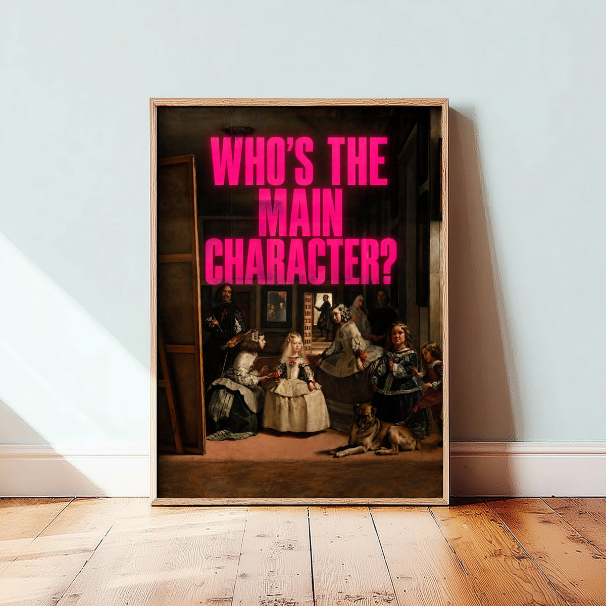 Who's the Main Character Funny Art Print - Las Meninas by Velazquez Parody Poster - Altered Classic Painting - Art Lover Gift