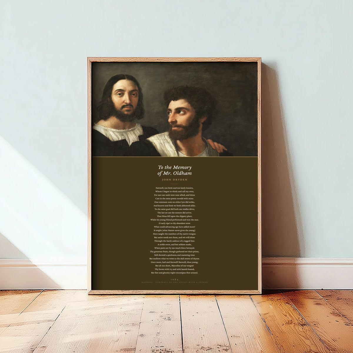 To the Memory of Mr Oldham by John Dryden Art Print - Full Poem beneath Raphael Portrait with a Friend Painting - Elegy Poster