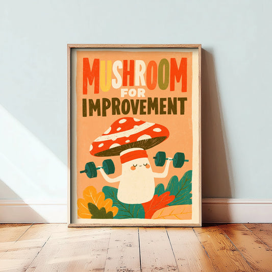 Mushroom for Improvement Art Print - Funny Toadstool Gym Pun Poster - Retro Kitchen Illustration - Motivational Fungi Wall Decor