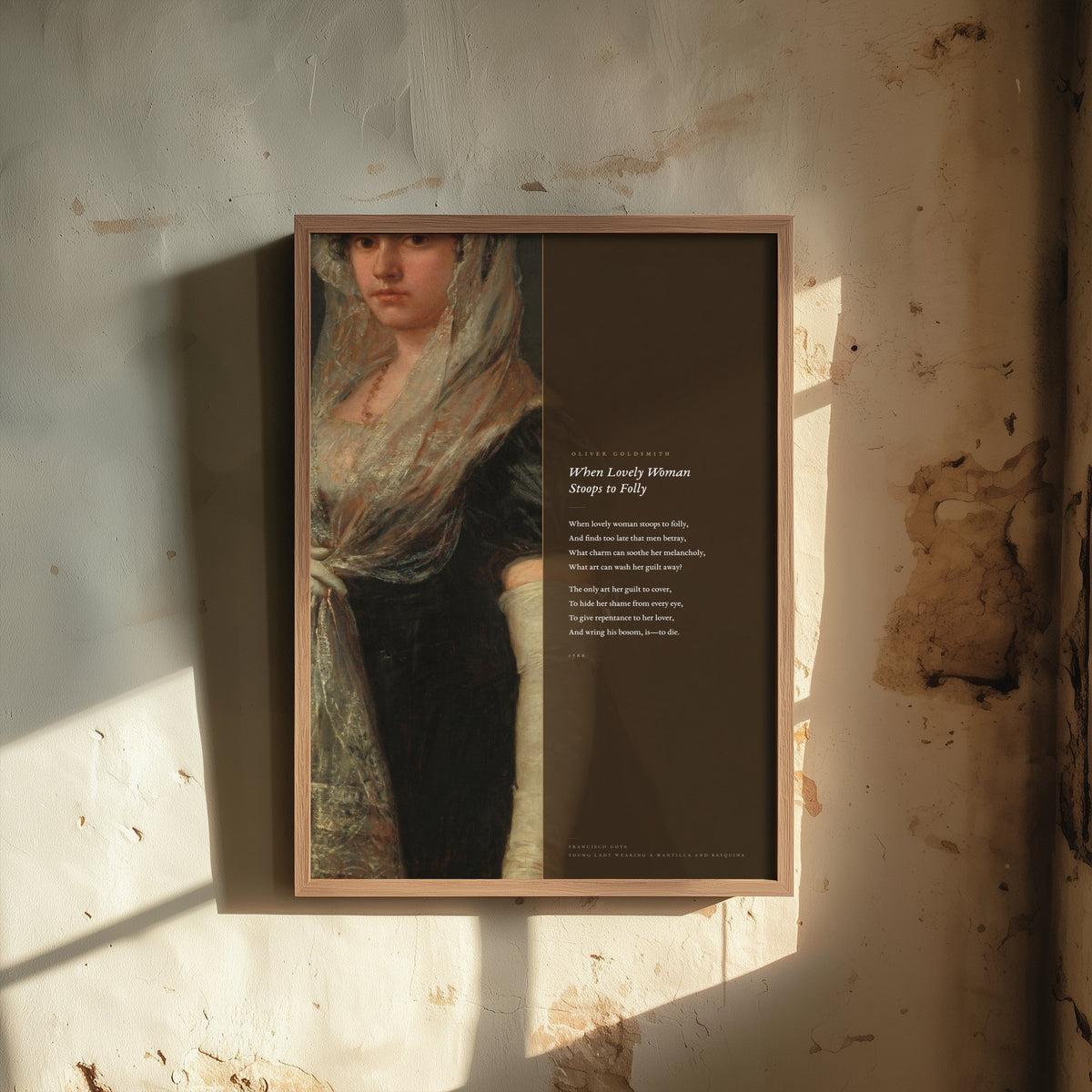 When Lovely Woman Stoops to Folly by Oliver Goldsmith Art Print - Full Poem beside Goya Young Lady in Mantilla Painting - Poster