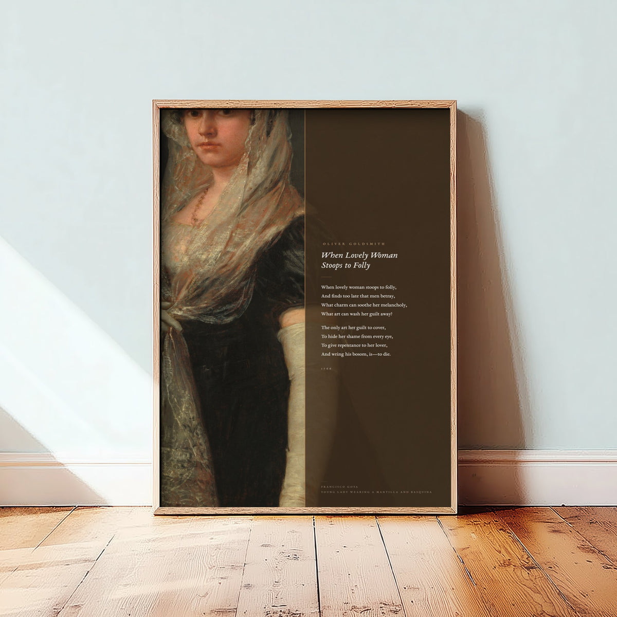 When Lovely Woman Stoops to Folly by Oliver Goldsmith Art Print - Full Poem beside Goya Young Lady in Mantilla Painting - Poster