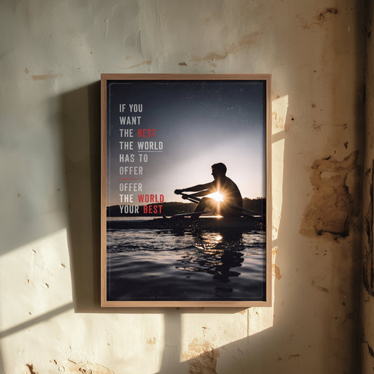 Rowing Poster - If You Want the Best the World Has to Offer Motivational Quote - Sunrise Sculler Photo Art Print - Rower Sunburst 2/3