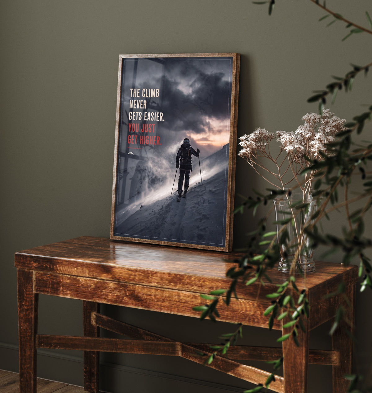 Skiing Motivational Quote Poster - The Climb Never Gets Easier You Just Get Higher - Ski Touring Photo Art Print - Storm Ascent 1/3