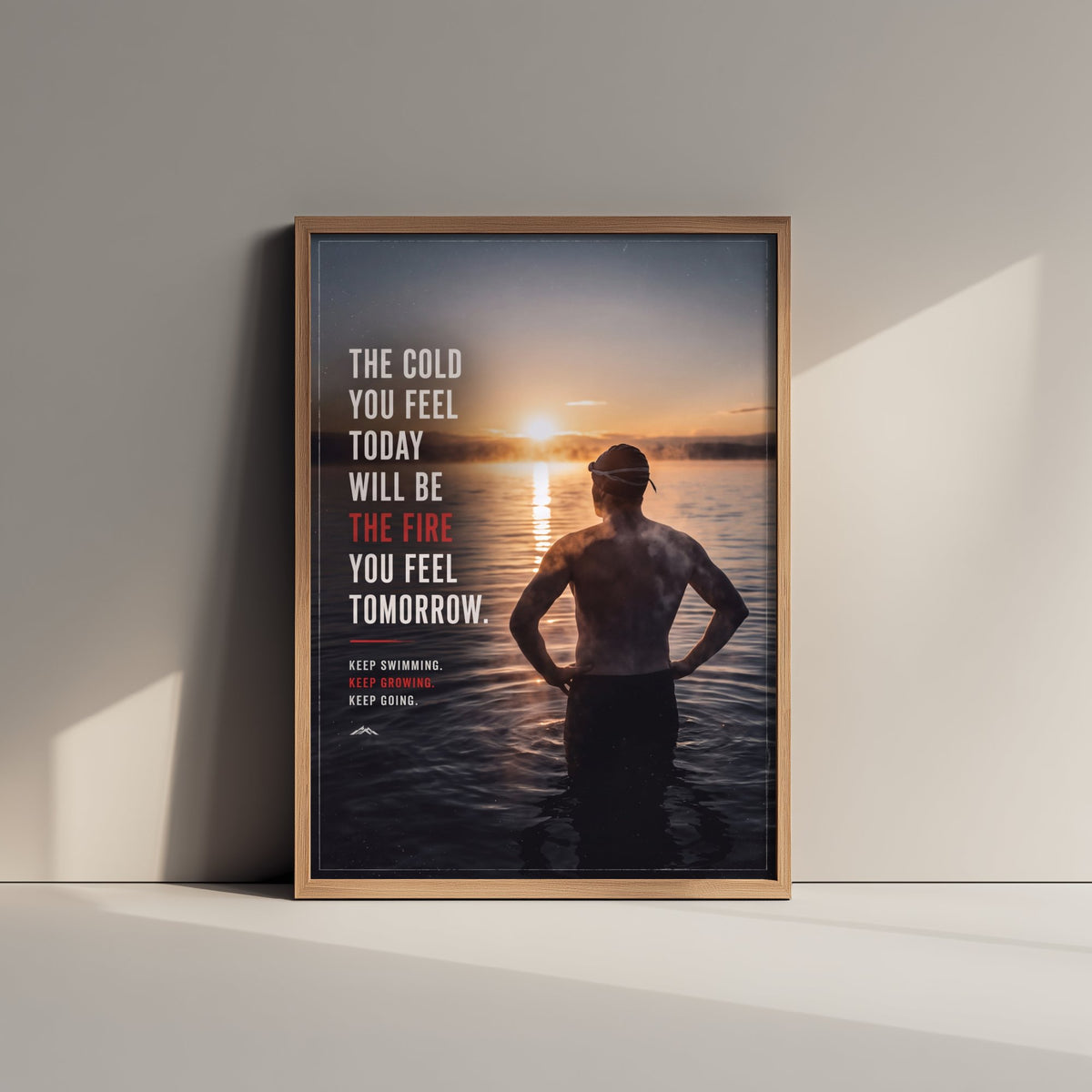 Swimming Motivational Print - The Cold You Feel Today Will Be the Fire Quote - Cold Water Swimmer Sunrise Photo Poster 3/3