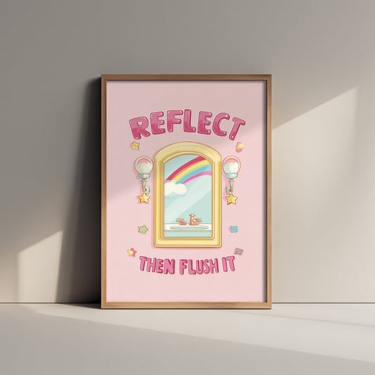 Reflect Then Flush It Funny Bathroom Art Print - Toilet Humour Poster - Cute Rainbow Illustration - Quote 1/3