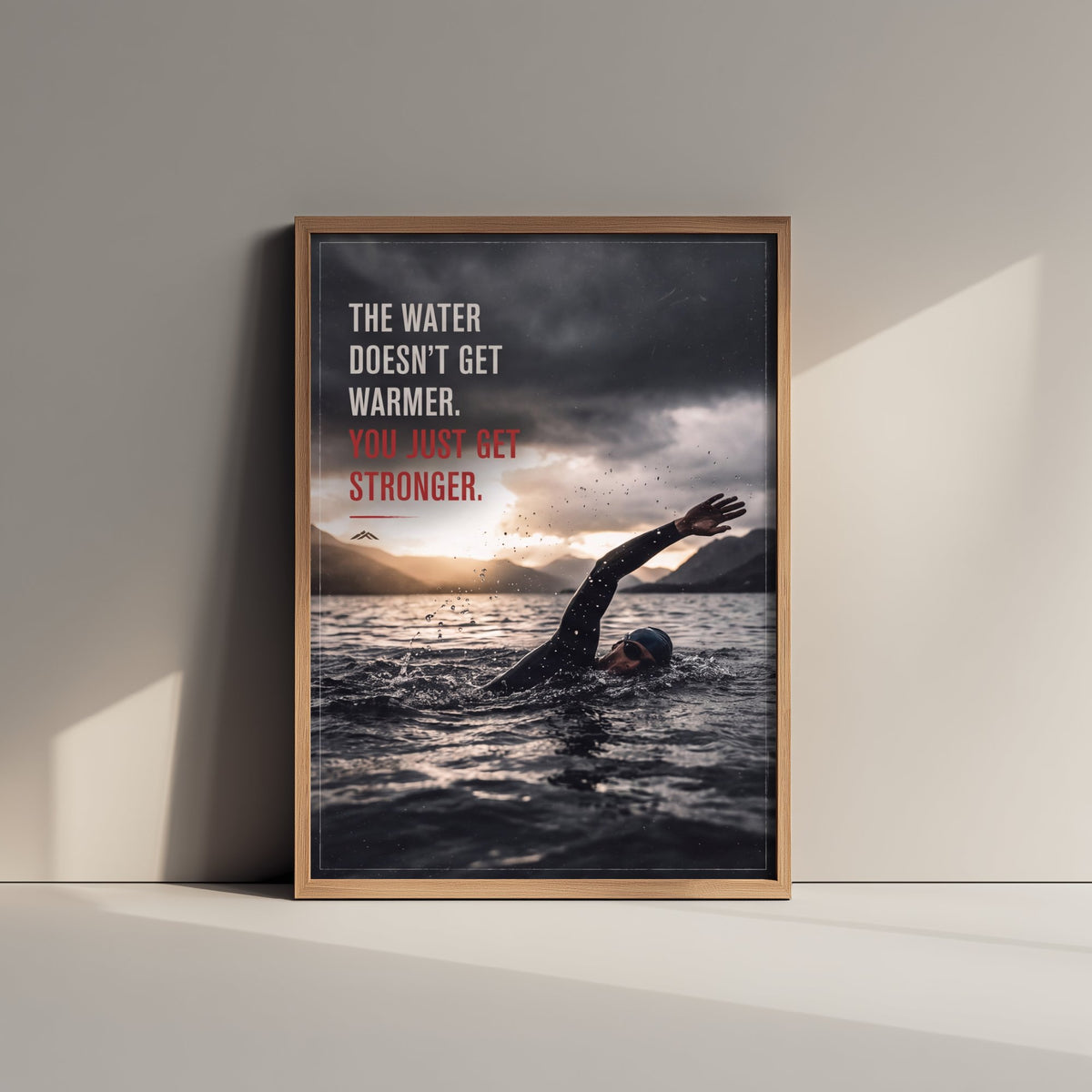 Triathlon Motivational Quote Poster - The Water Doesn't Get Warmer You Just Get Stronger - Open Water Swim Leg Photo Art Print 1/3