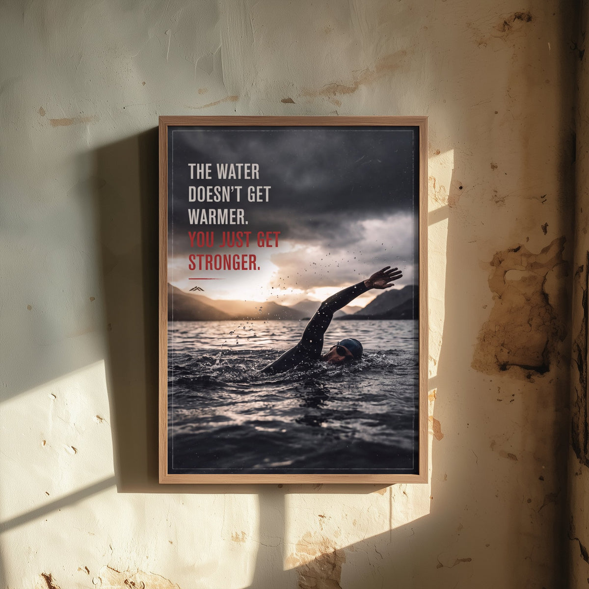 Triathlon Motivational Quote Poster - The Water Doesn't Get Warmer You Just Get Stronger - Open Water Swim Leg Photo Art Print 1/3