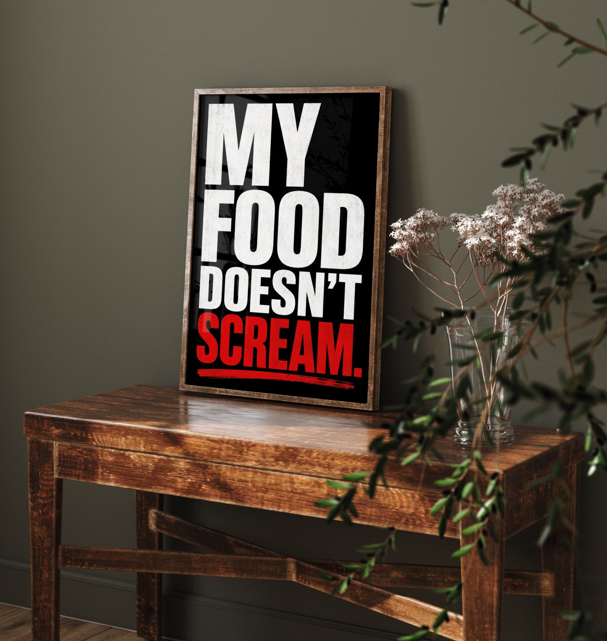 My Food Doesn't Scream Art Print - Bold Vegan Quote Poster - Typography Illustration Wall Art 1/3