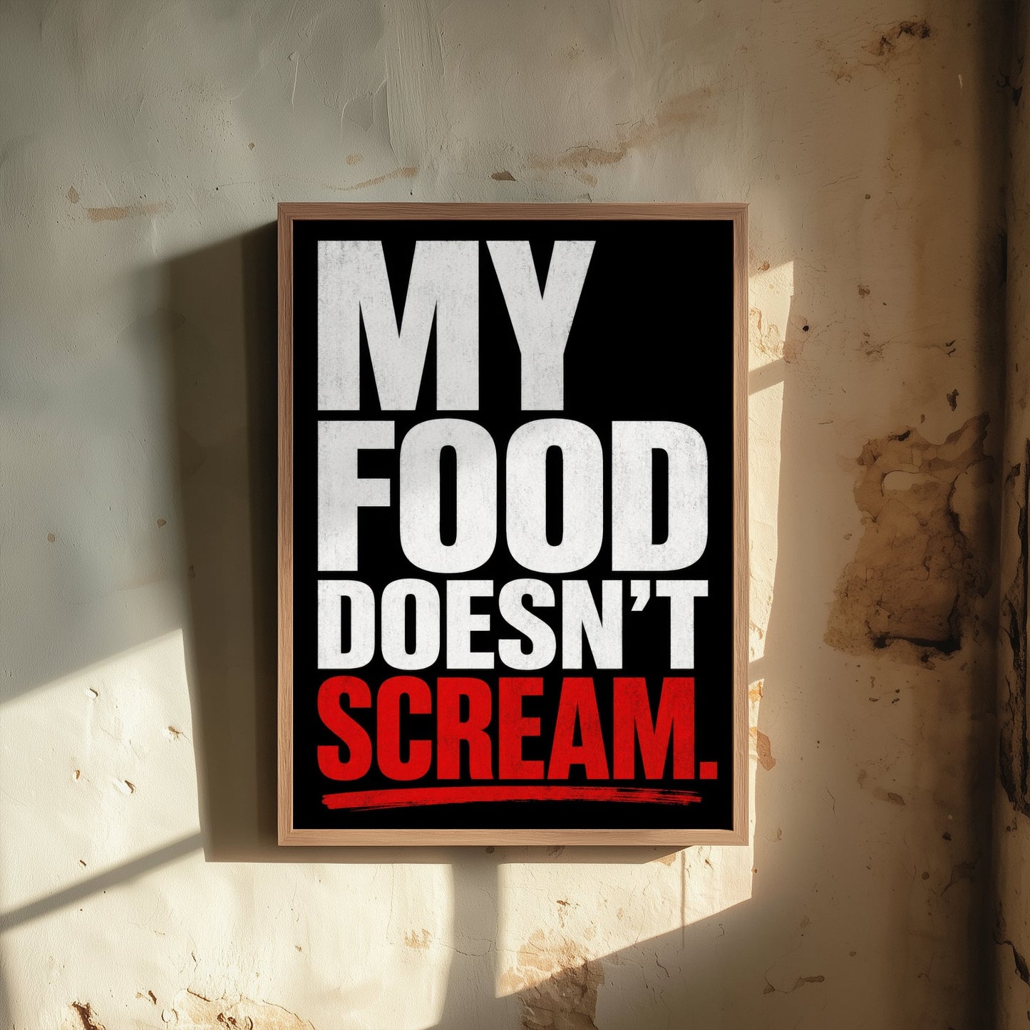 My Food Doesn't Scream Art Print - Bold Vegan Quote Poster - Typography Illustration Wall Art 1/3