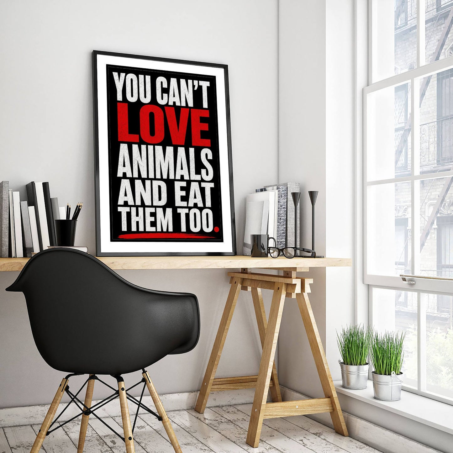 You Can't Love Animals and Eat Them Too Art Print - Vegan Quote Poster - Typography Illustration 2/3