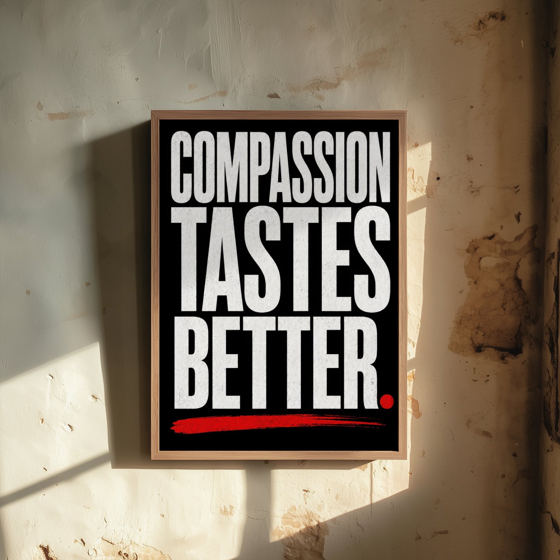 Compassion Tastes Better Art Print - Bold Vegan Quote Poster - Typography Illustration Wall Art 3/3