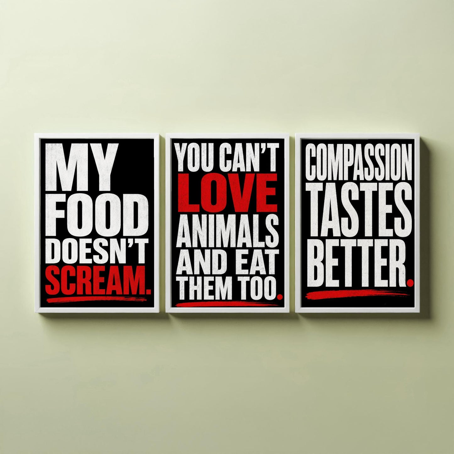 My Food Doesnt Scream Set of Three Art Prints | Cant Love Animals Compassion Tastes Better | Typography Poster Illustration