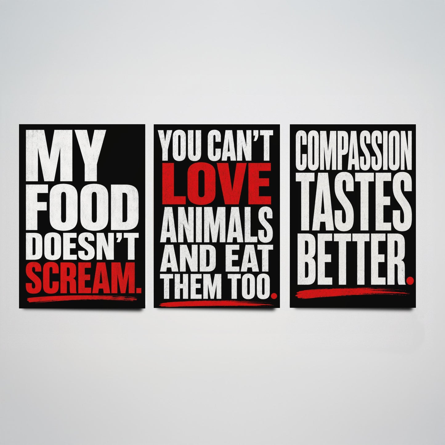 My Food Doesnt Scream Set of Three Art Prints | Cant Love Animals Compassion Tastes Better | Typography Poster Illustration