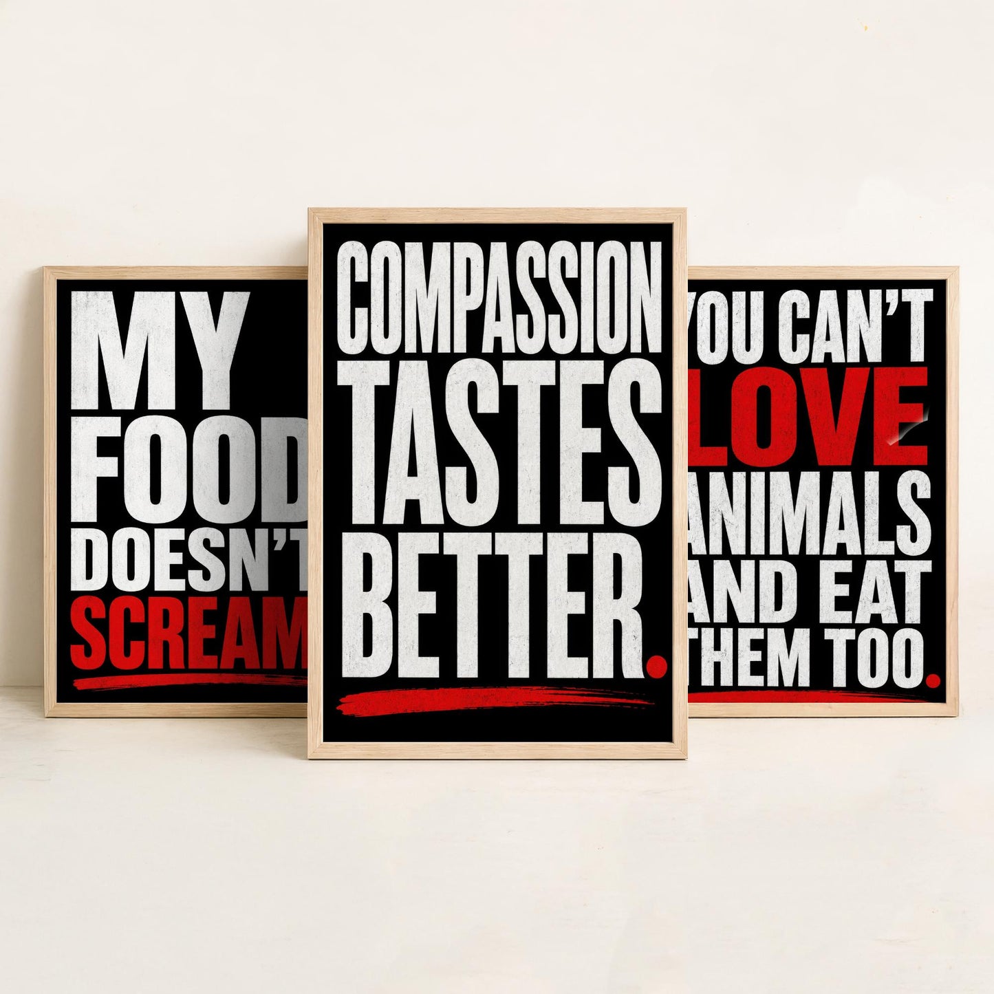 My Food Doesnt Scream Set of Three Art Prints | Cant Love Animals Compassion Tastes Better | Typography Poster Illustration