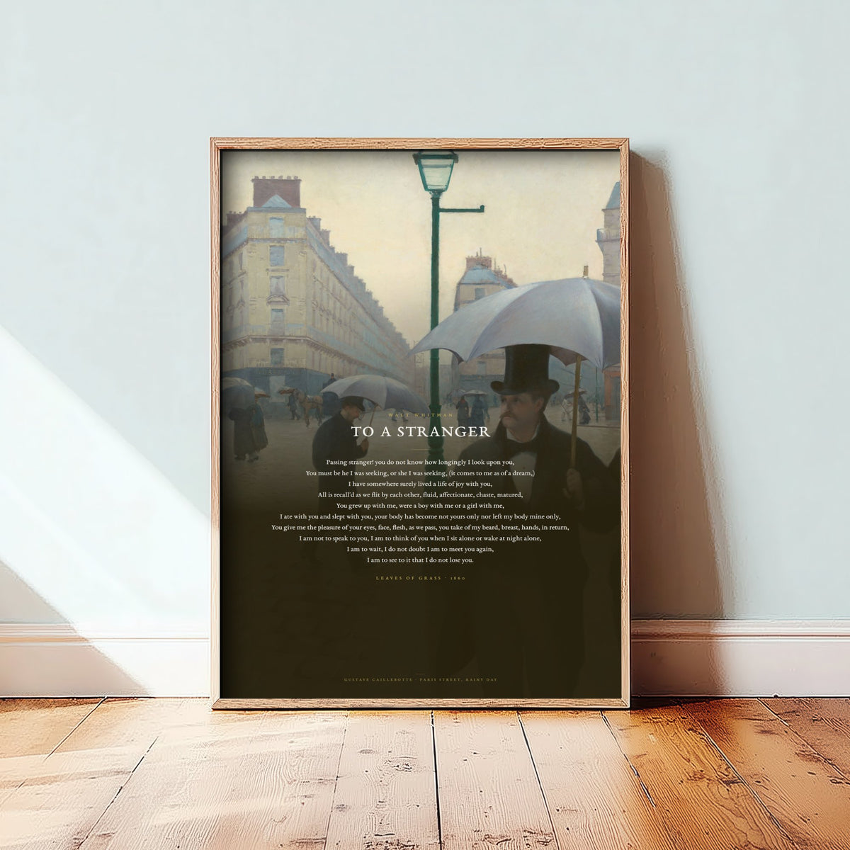 To a Stranger by Walt Whitman Art Print - Full Poem over Caillebotte Paris Street Rainy Day Painting - Poetry Poster - Leaves of Grass